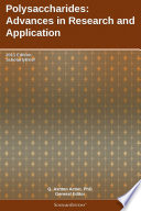 Polysaccharides  Advances in Research and Application  2011 Edition