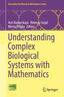 Understanding Complex Biological Systems with Mathematics