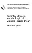 Security  Strategy  and the Logic of Chinese Foreign Policy