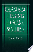 Organozinc Reagents in Organic Synthesis