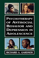 Psychotherapy of Antisocial Behavior and Depression in Adolescense