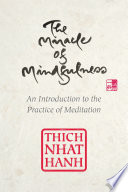 The Miracle of Mindfulness  Gift Edition