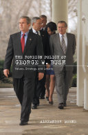The Foreign Policy of George W  Bush