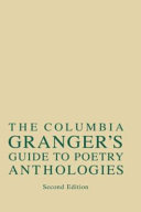 The Columbia Granger s Guide to Poetry Anthologies