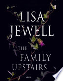 The Family Upstairs  A Novel Book