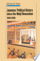 Japanese Political History Since The Meiji Restoration 1868 2000