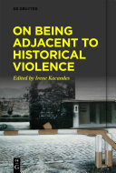On Being Adjacent to Historical Violence Pdf/ePub eBook