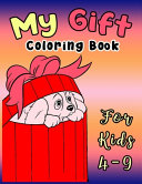 My Gift Coloring Book For Kids 4-9