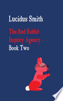The Red Rabbit Inquiry Agency - Book Two