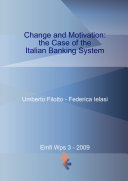 Change and Motivation. The Case of Italian Banking System