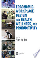 Ergonomic Workplace Design for Health  Wellness  and Productivity