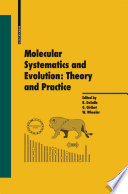 Molecular Systematics and Evolution  Theory and Practice