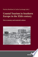 Coastal Tourism in Southern Europe in the XXth Century