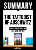 Summary: The Tattooist Of Auschwitz