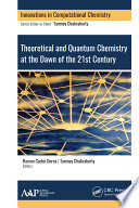 Theoretical and Quantum Chemistry at the Dawn of the 21st Century Book