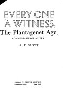 Every One a Witness, the Plantagenet Age