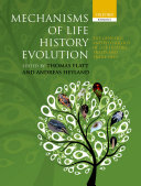 Mechanisms of Life History Evolution