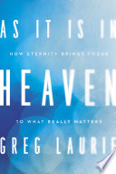 As It Is in Heaven PDF Book By Greg Laurie