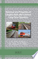 Structure and Properties of Lengthy Rails after Extreme Long Term Operation Book