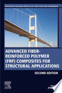 Advanced Fibre Reinforced Polymer  FRP  Composites for Structural Applications