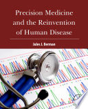 Precision Medicine and the Reinvention of Human Disease