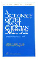 A Dictionary Of The Jewish Christian Dialogue  Expanded Edition 