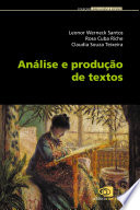 Análise e Produção de Textos PDF Book By Claudia Souza Teixeira,Leonor Werneck Santos,Rosa Cuba Riche