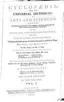 Cyclopaedia: Or an Universal Dictionary of Arts and Sciences (etc.) 5. Ed