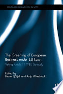 The Greening of European Business under EU Law