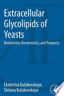 Extracellular Glycolipids of Yeasts Book