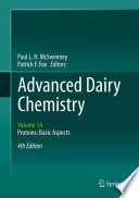 “Advanced Dairy Chemistry: Volume 1A: Proteins: Basic Aspects, 4th Edition” by Paul L. H. McSweeney, Patrick F. Fox