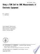 Using a TEM Cell for EMC Measurements of Electronic Equipment PDF Book By M. L. Crawford,J. L. Workman