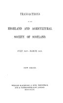 Prize-essays and Transactions of the Highland and Agricultural Society of Scotland