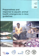 Preparedness and Response to Aquatic Animal Health Emergencies in Asia