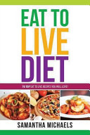 Eat to Live Diet Reloaded