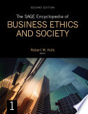 The SAGE Encyclopedia of Business Ethics and Society