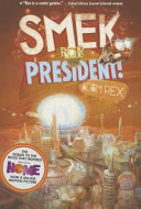 The Smek Smeries, Book 2 Smek for President!