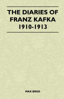 The Diaries of Franz Kafka 1910 1913