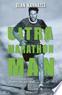 Ultra marathon man PDF Book By Dean Karnazes
