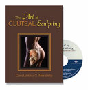 The Art Of Gluteal Sculpting