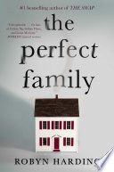 The Perfect Family PDF Book By Robyn Harding