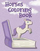 Horses Coloring Book Book