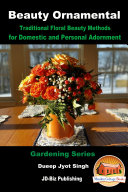 Read Pdf Beauty Ornamental   Traditional Floral Beauty Methods for Domestic and Personal Adornment