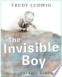 The Invisible Boy PDF Book By Trudy Ludwig