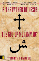 Is the Father of Jesus the God of Muhammad? [Pdf/ePub] eBook