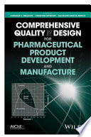 Comprehensive Quality by Design for Pharmaceutical Product Development and Manufacture Book