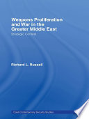 Weapons Proliferation and War in the Greater Middle East Book