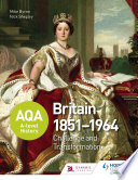 AQA A level History  Britain 1851 1964  Challenge and Transformation