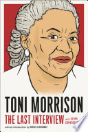 Toni Morrison  The Last Interview