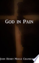 God in Pain  Questions of God about suffering
